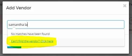 Can't find the vendor? Click here