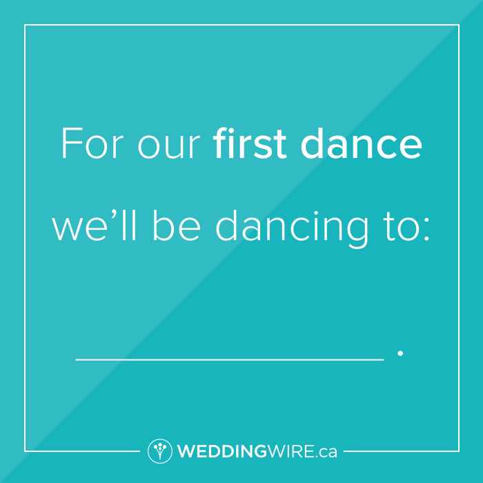 Fill in the blank!  First dance song?