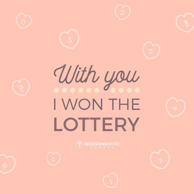 I won the lottery when I met you
