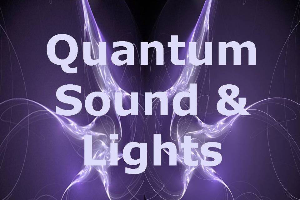 Quantum Sound And Lights
