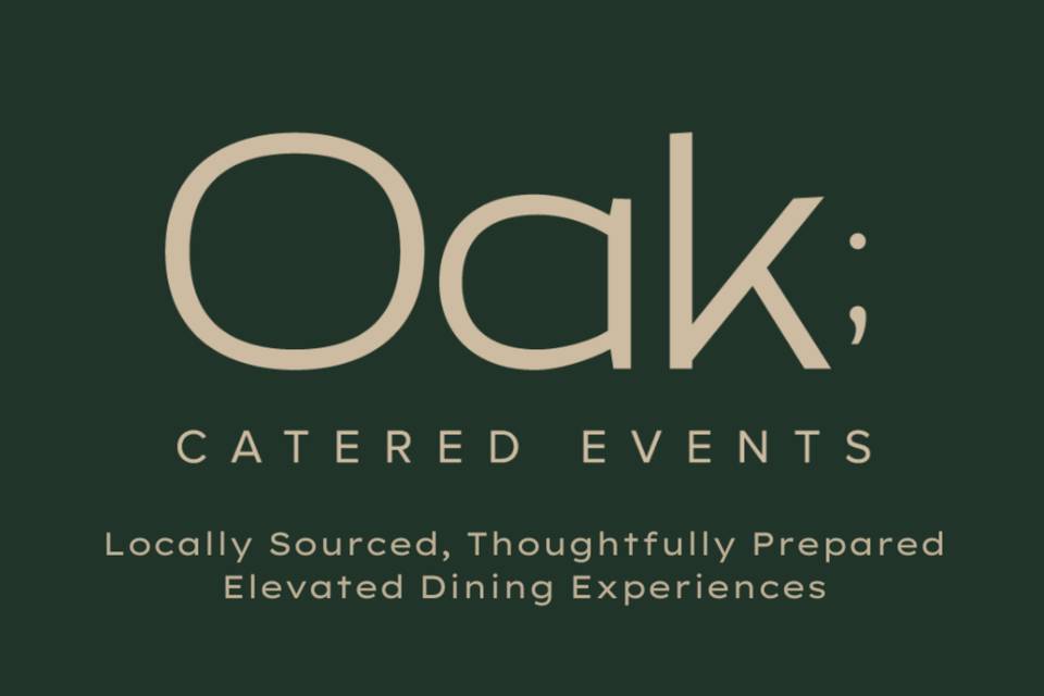 Oak Catered Events.