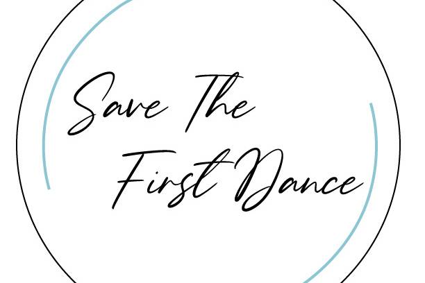 Save The First Dance