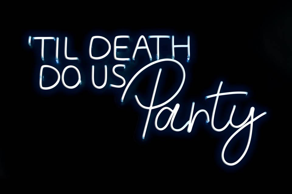 Til Death do us Party - Neon