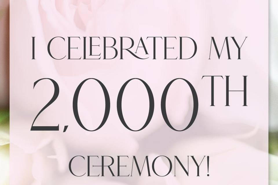 More than 2000 ceremonies!