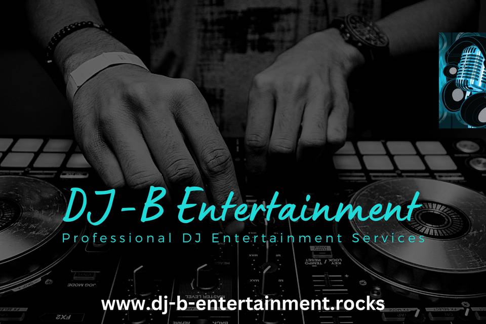 DJ-B Entertainment Professional DJ & Entertainment Services