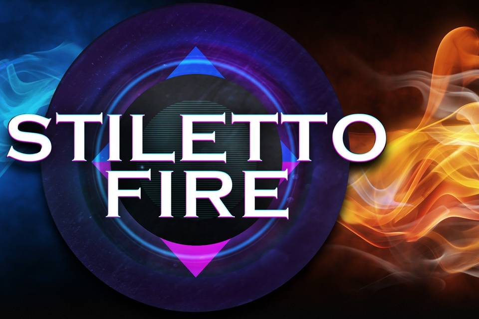 Stiletto Fire