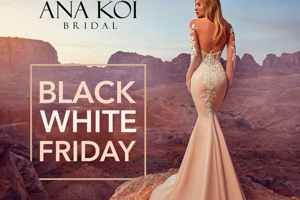 Black White Friday at Ana Koi