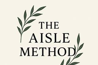 The Aisle Method